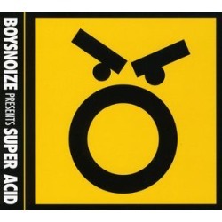 Boysnoize Presents: Super Acid