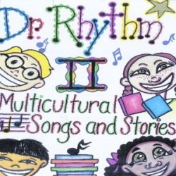 Dr. Rhythm II: Multicultural Songs & Stories
