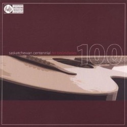 Saskatchewan Centennial-No Boundaries 2 / Various
