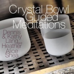 Crystal Bowl Guided Meditations