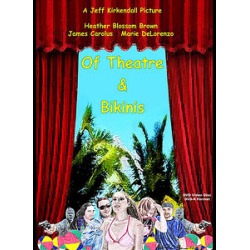 Of Theatre & Bikinis