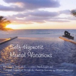 Self-Hypnotic Mental Vacations
