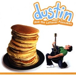 Dustin & the Leftover Pancakes