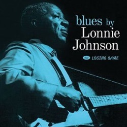 Blues By Lonnie Johnson / Losing Game (IMPORT)
