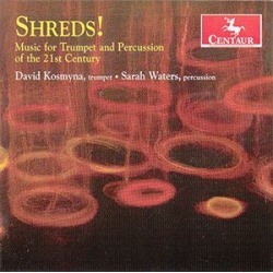 Shreds Music for Trumpet & Percussion of the 21st