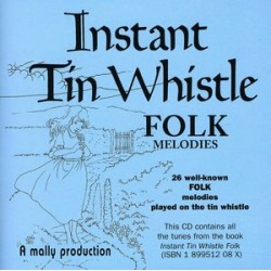 Instant Tin Whistle-Folk Melodies
