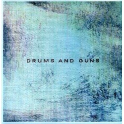 Drums and Guns