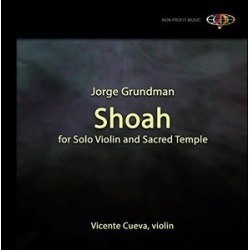 Shoah for Solo Violin & Sacred Temple