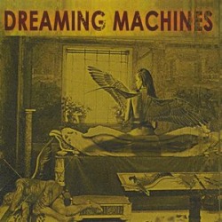 Dreaming Machines