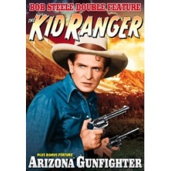 The Kid Ranger / Arizona Gunfighter