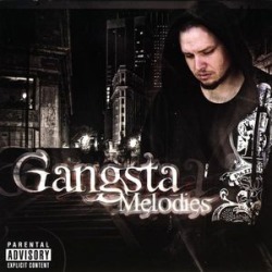 Gangsta Melodies