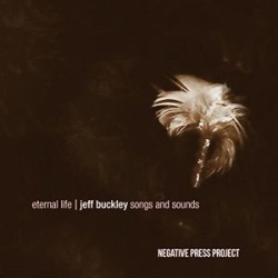 Eternal Life: Jeff Buckley Songs & Sounds