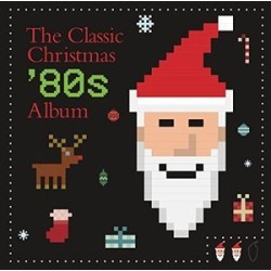 Classic Christmas 80s Album (Various Artists)