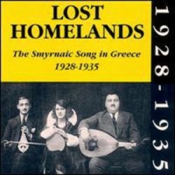 Lost Homelands: Smyrnaic Song in Greece / Various
