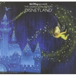 Walt Disney Records The Legacy Collection: Disneyland