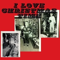 I Love Christmas Time