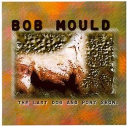 Last Dog & Pony Show (+ Bonus Interview Disc)
