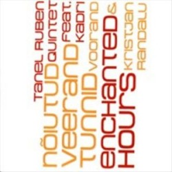 Naiutud Veerandtunnid/Enchanted Hours
