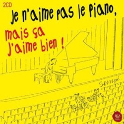 Je N'aime Pas Le Piano Ma (IMPORT)