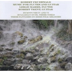 Robert Fruehwwald: Music for Flutes & Guitar