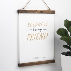 Motivational Shakespeare Print - Boldness Be My Friend