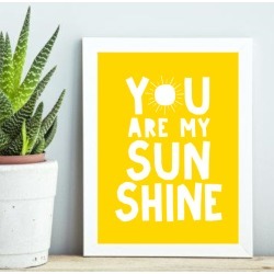 You are my Sunshine #2 print