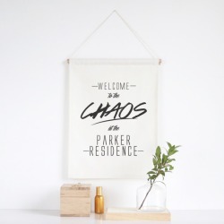 Welcome to the chaos personalised wall banner