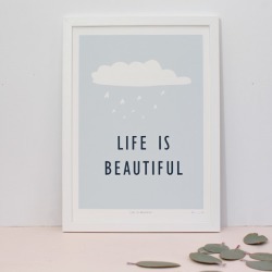 Life is beautiful limited edition screenprint on paper