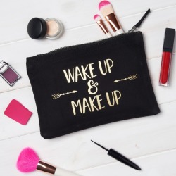 Wake Up And Make Up Bag