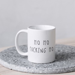 Ho ho f*cking ho mug