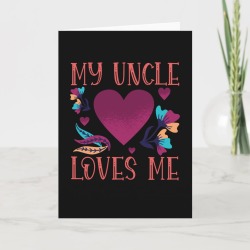 My Uncle Loves Me Uncle's Gift to Niece Card found on Bargain Bro from Zazzle for USD $3.36