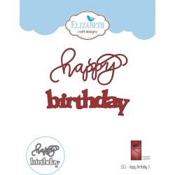 A Way With Words-Happy Birthday - Elizabeth Craft Metal Die