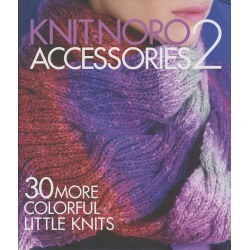 Knit Noro: Accessories 2 - Sixth & Springs Books