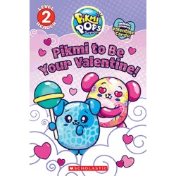 Pikmi Pops Reader Level 2: Pikmi to be Your Valentine!