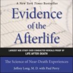 Evidence of the Afterlife: The Science of Near-Death Experiences