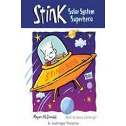 Stink: Solar System Superhero (Book #5)