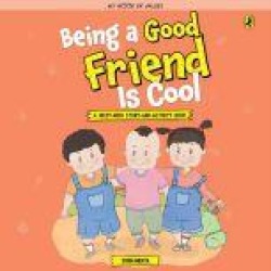 Being a Good Friend is Cool
