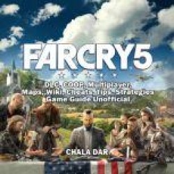 Far Cry 5, DLC, COOP, Multiplayer, Maps, Wiki, Cheats, Tips, Strategies, Game Guide Unofficial