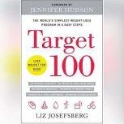 Target 100: The Worlds Simplest Weight-Loss Program in 6 Easy Steps