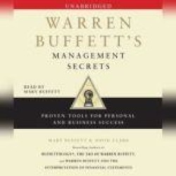 Warren Buffett's Management Secrets: Proven Tools for Personal and Business Success