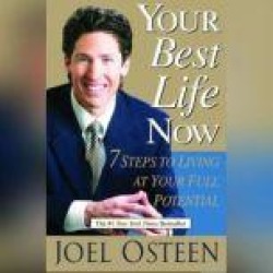 Your Best Life Now: 7 Steps to Living at Your Full Potential