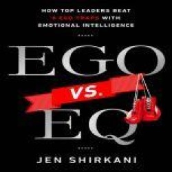 EGO vs. EQ: How Top Business Leaders Beat 8 Ego Traps with Emotional Intelligence