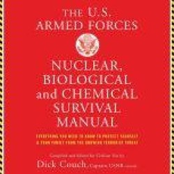 U.S. Armed Forces Nuclear, Biological And Chemical Survival Manual