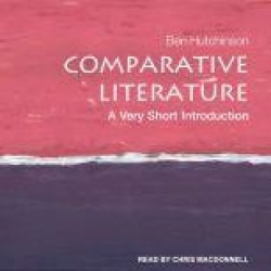 Comparative Literature: A Very Short Introduction