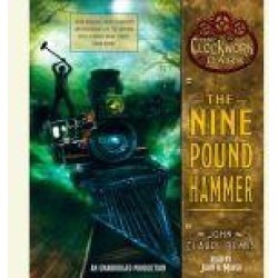 The Nine Pound Hammer: Book 1 of The Clockwork Dark