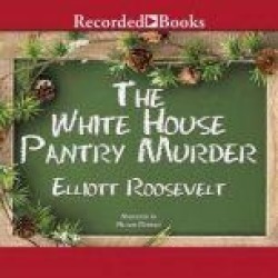 The White House Pantry Murder