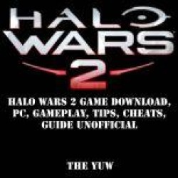 Halo Wars 2 Game Download, PC, Gameplay, Tips, Cheats, Guide Unofficial
