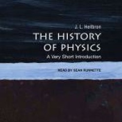 The History of Physics: A Very Short Introduction