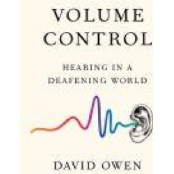 Volume Control: Hearing in a Deafening World
