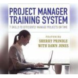 Project Manager Training System: 7 Skills to Efficiently Manage Projects on Time